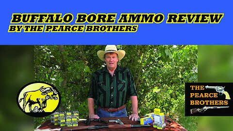 Buffalo Bore Ammunition reviewed by the Pearce Brothers
