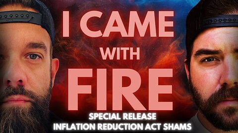 🔥SPECIAL RELEASE🔥 Inflation Reduction Act Shams!!