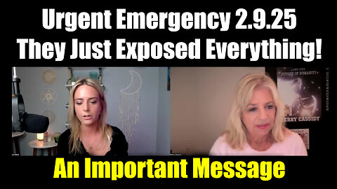 Kerry Cassidy Urgent Emergency 2.9.25 - They Just Exposed Everything!