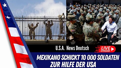 LIVE Mexikanische Truppen treffen in den USA ein um Trump zu unterstützen.