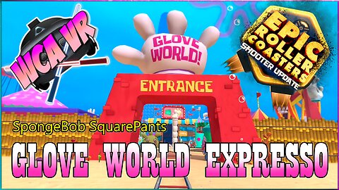 Glove World Expresso - Story Mode RIDE! | Epic Roller Coasters | SpongeBob SquarePants DLC