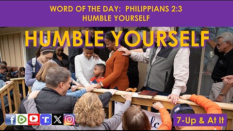 WORD OF THE DAY: PHILIPPIANS 2:3 - HUMBLE YOURSELF