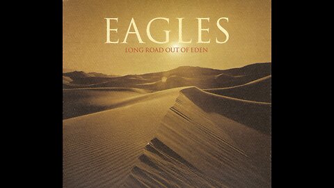 Eagles - Long Road Out Of Eden (2007) [Complete 2xCD] Deluxe Edition