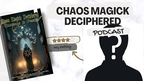 Podcast about the book Chaos Magick Deciphered by Asamod ka