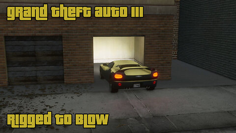 GTA III - The Definitive Edition | Mission #58: RIGGED TO BLOW