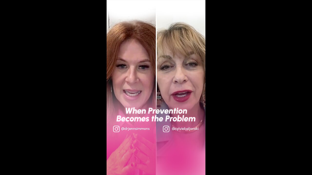 When Prevention Becomes the Problem