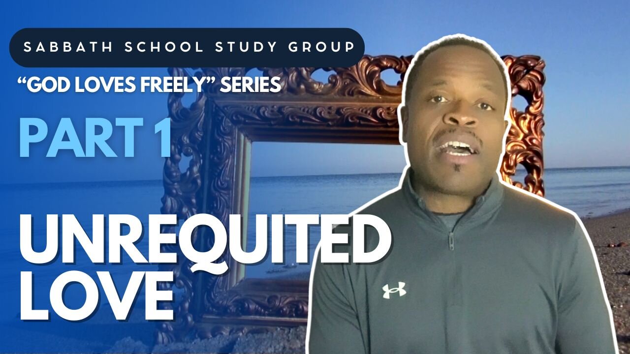 Unrequited Love (Hosea 14) Sabbath School Lesson Study Group w/ Chris Bailey III