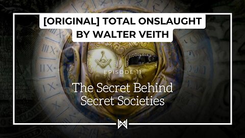 Total Onslaught – 211 The Secret Behind Secret Societies by Walter Veith