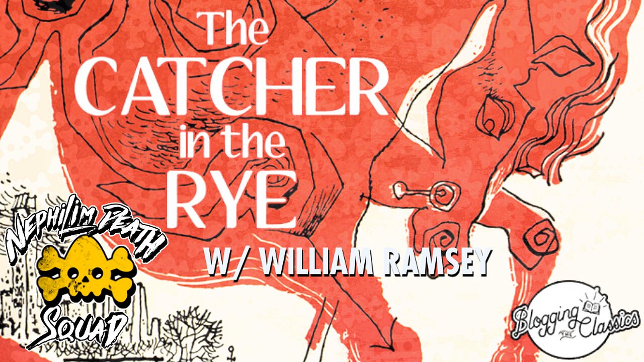 128: The Catcher in the Rye w/ William Ramsey
