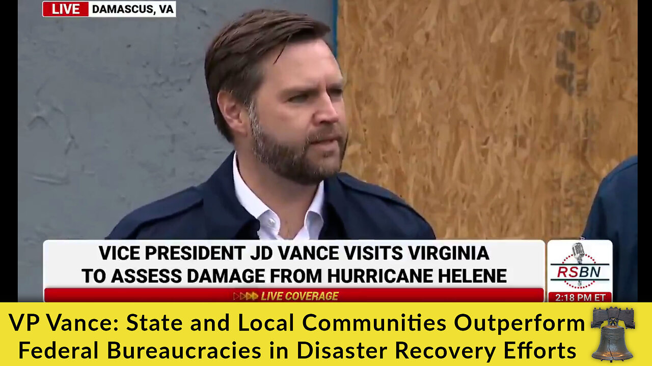 VP Vance: State and Local Communities Outperform Federal Bureaucracies in Disaster Recovery Efforts