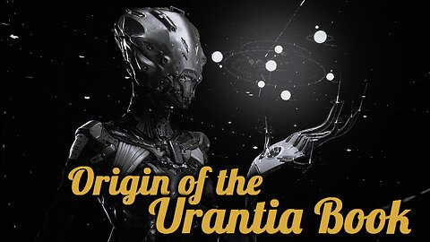 The Origin of the "Urantia Book": Psychic Insights on Mantis and the Oppression of Mankind