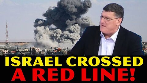 Scott Ritter: Israel Crossed A RED LINE! Ultimatum Has Been Sent, Rafah UNDER SIEGE