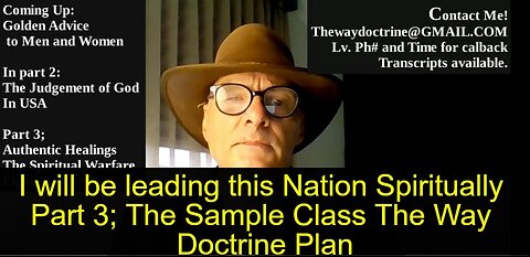 I will be Leading this Nation Spiritually Part 3; The Sample Class on The Way Doctrine Plan.