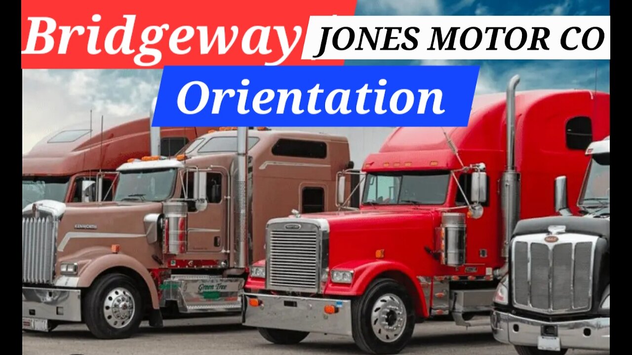 JOIN ME FOR MY ONLINE ORIENTATION WITH BRIDGEWAY / JONES MOTOR CO.