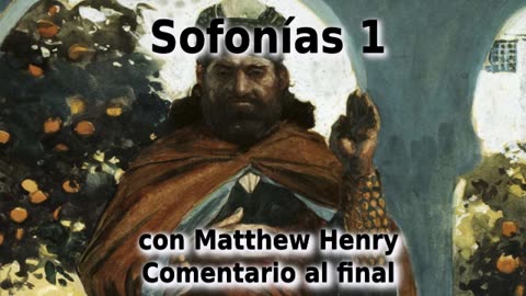 ⚖️ ¡Los juicios que se aproximan! Sofonías 1 con comentario. 🔥️