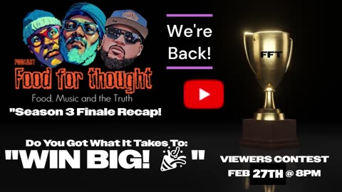 "Season 3 Wrap-Up! You Could WIN Big! | Food for Thought"