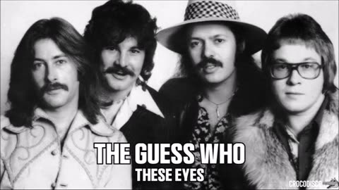 The Guess Who - These Eyes (1969)