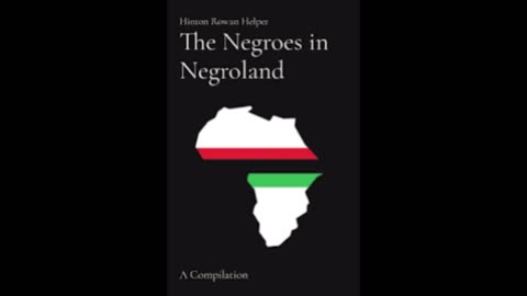 Negroes in Negroland. Chapter 9. NEW AUDIO.