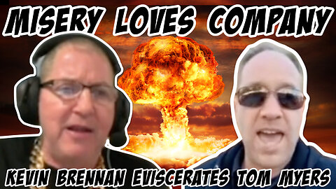 Misery Loves Company: Kevin Brennan Eviscerates Tom Myers