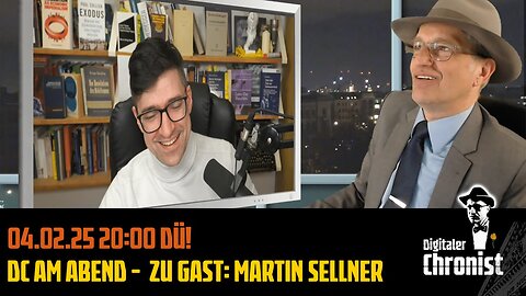 04.02.25 20:00 DÜ! DC am Abend - Zu Gast: Martin Sellner