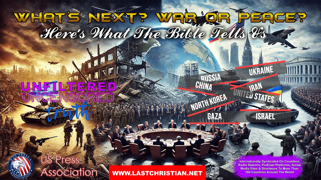 What's Next War or Peace? Here's What The Bible Tells Us