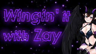 Wingin' it with Zay! [Elon's Melty & The New Algo]