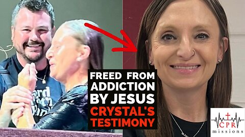 Freed From Addiction by Jesus (Crystal’s Testimony)