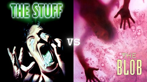 The Stuff vs The Blob