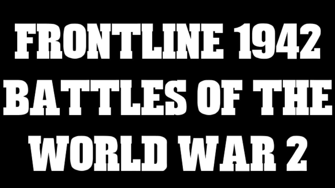 Frontline 1942 Battles of the World War 2 12