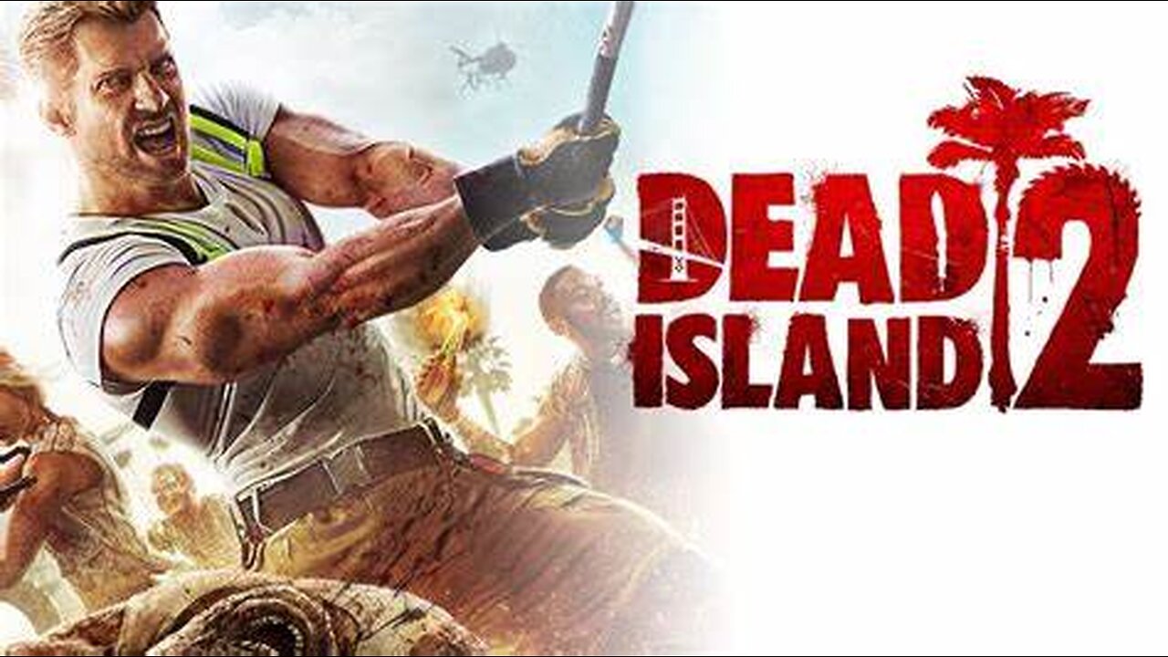 DEAD ISLAND 2 | NO COMMENTARY | PLAYTHROUGH #6