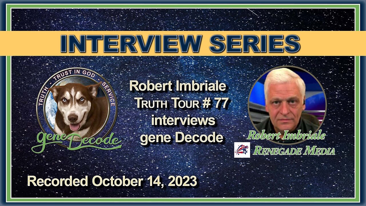 2023-10-14: Truth Tour #77: Featured speaker gene Decode