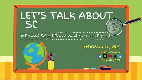 Talking About School Boards with Edmond School Board Candidate Jim Putnam