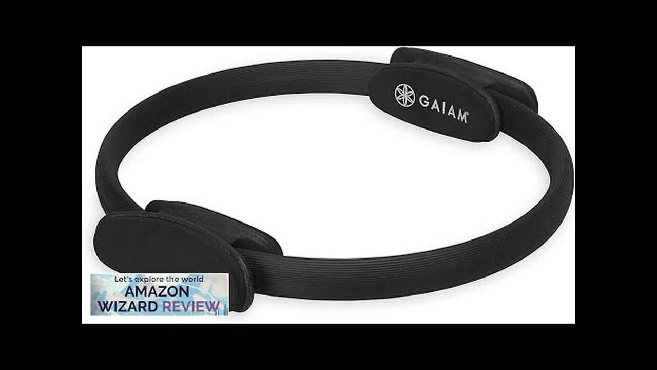 Gaiam Pilates Ring 15" Fitness Circle Lightweight & Durable Foam Padded Review