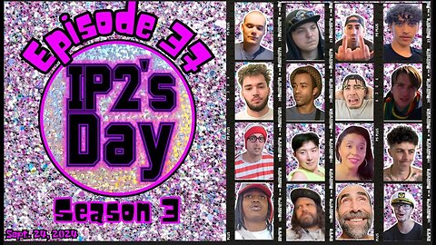 IP2sday A Weekly Review Season 3 - Episode 37