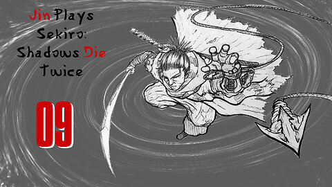Jin Plays Sekiro: Shadows Die Twice 09