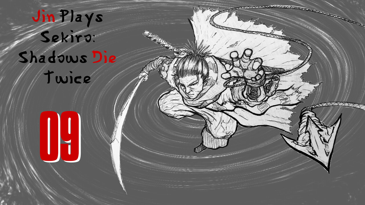 Jin Plays Sekiro: Shadows Die Twice 09