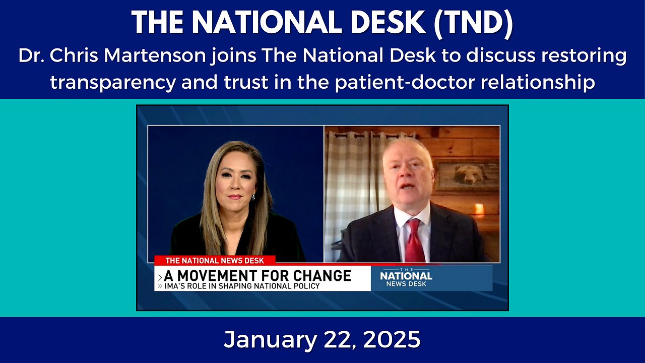 Dr. Chris Martenson Joins The National Desk to Discuss Restoring Transparency & Trust in Healthcare