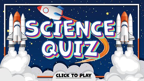 Science Quiz