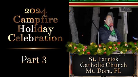 St Patrick Church's First Holiday Campfire Celebration 2024 Part 3