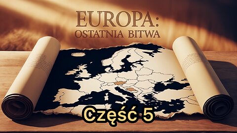 𝕰𝖚𝖗𝖔𝖕𝖆: 𝔒𝔰𝔱𝔞𝔱𝔫𝔦𝔞 𝔅𝔦𝔱𝔴𝔞 cz. 5