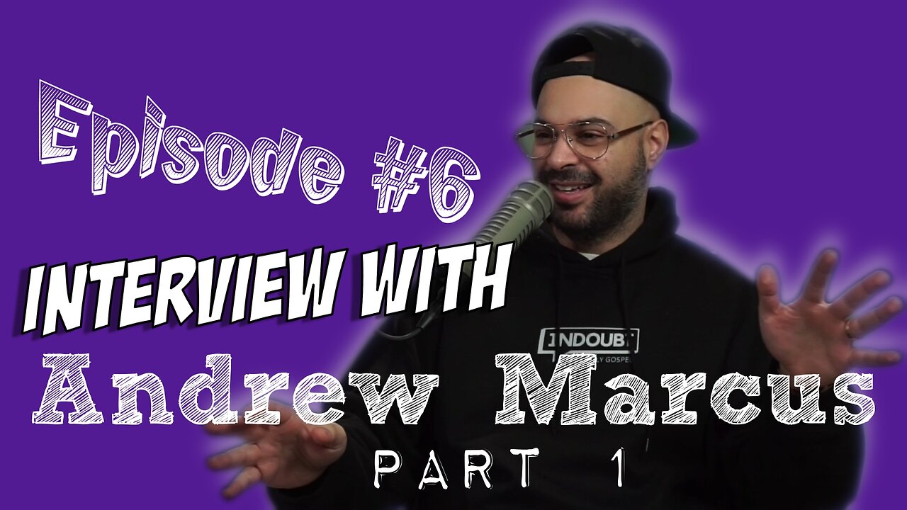 Episode #6 Interview with Andrew Marcus