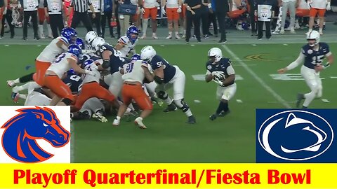 #6 Penn State vs #3 Boise State Football Game Highlights, 2024 Playoff Quarterfinal and Fiesta Bowl