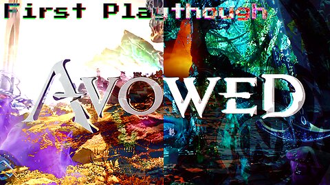 🐺 Avowed 1st Playthrough - Part II 🐺🚨 [TV-MA-DSLV]