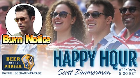 HAPPY HQUR with Beer (Volume 4): Meet "Burn Notice"!