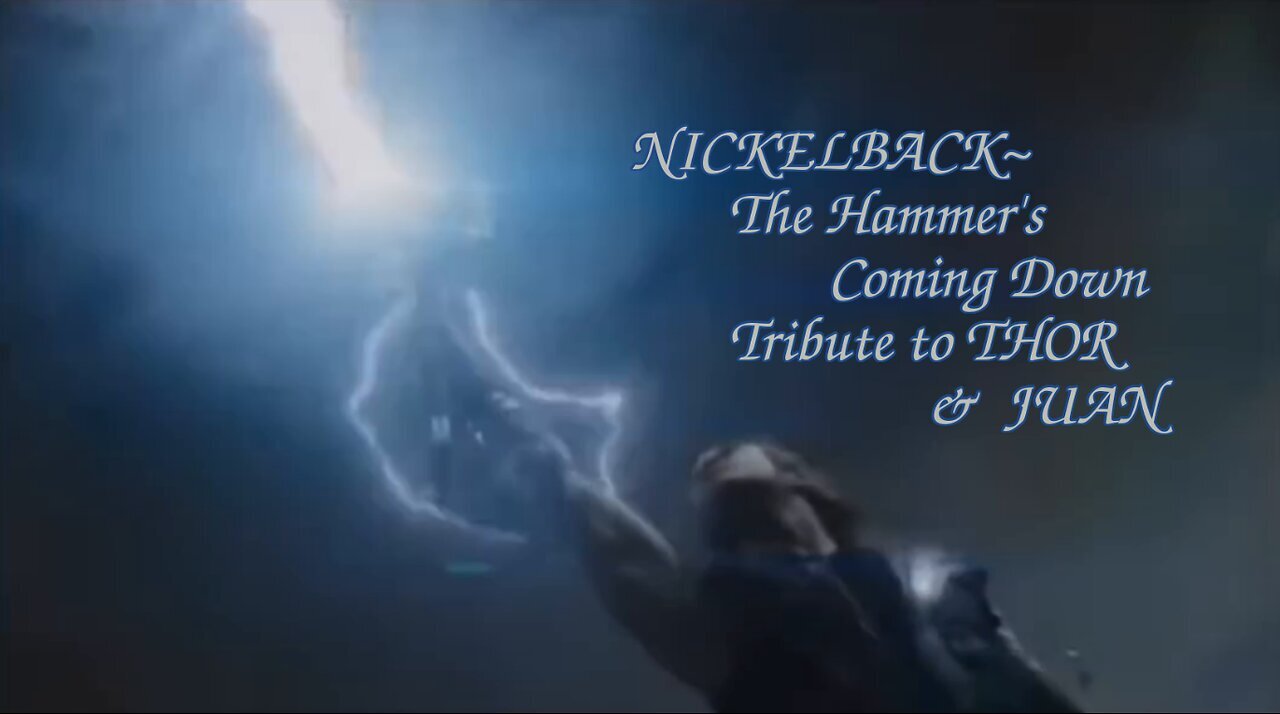 NICKELBACK ~ THE HAMMER'S COMING DOWN Tribute to THOR