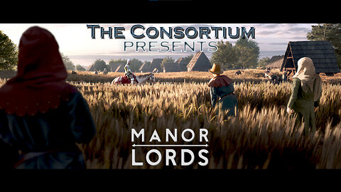 Manor Lords - We continue our campaign to conquer the world!