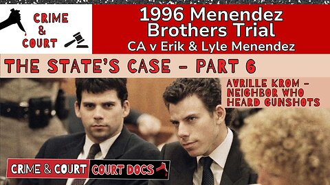 Menendez Brothers 1996 Trial | The State’s Case - Part 6 (CA v Erik & Lyle Menendez)