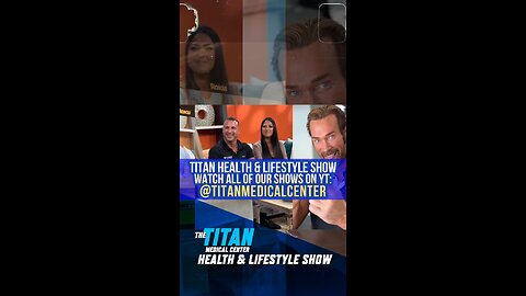 3/16/2025 #TitanMedical #Health and #Lifestyle Show