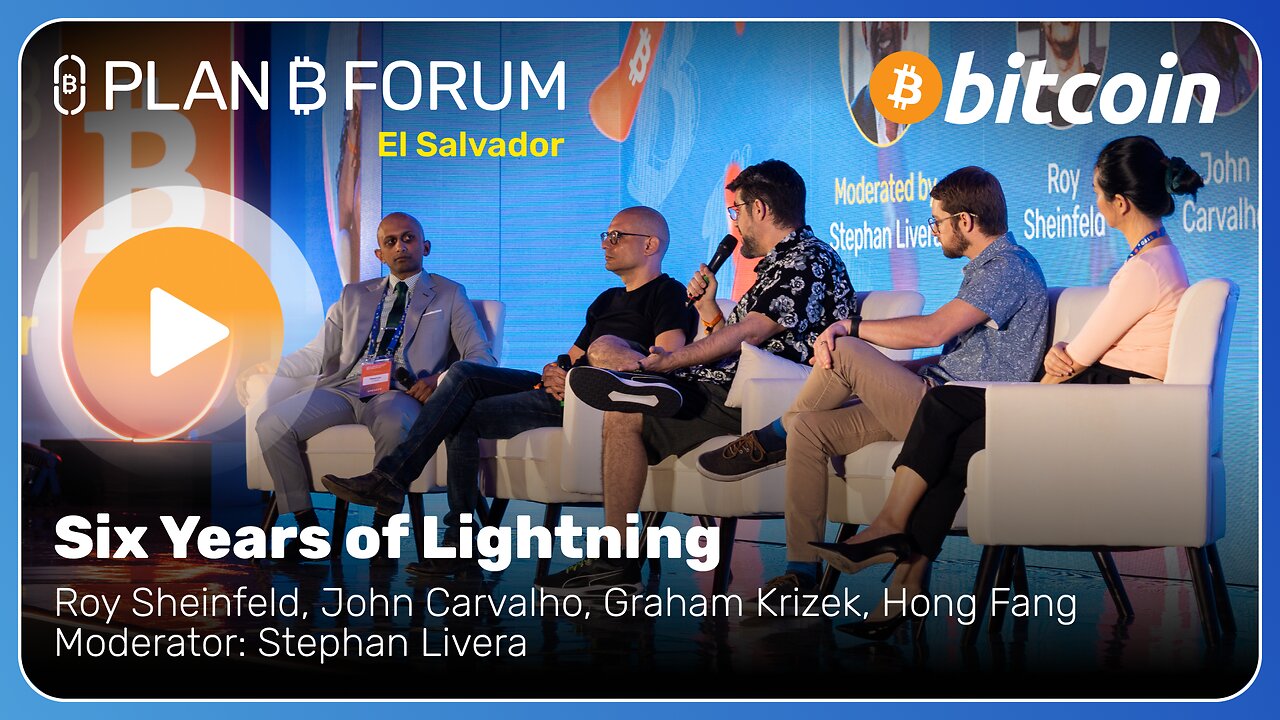 Six Years of Lightning - Plan ₿ Forum El Salvador 2025