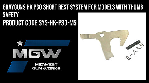 Grayguns HK P30 Short Rest System For Models with Thumb Safety - SYS-HK-P30-MS